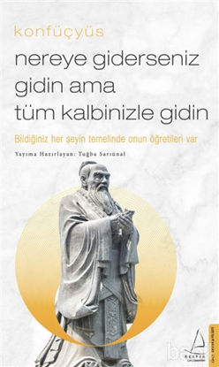 Picture of Nereye Giderseniz Gidin Ama Tüm Kalbinizle Gidin