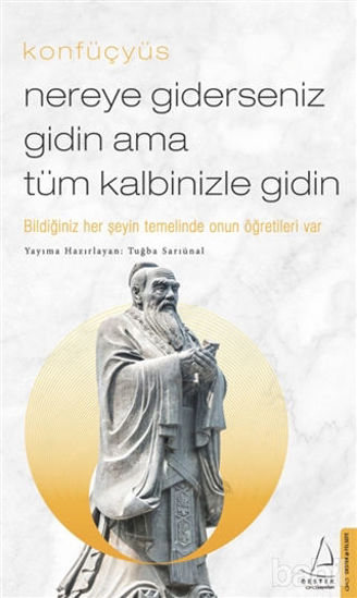 Picture of Nereye Giderseniz Gidin Ama Tüm Kalbinizle Gidin