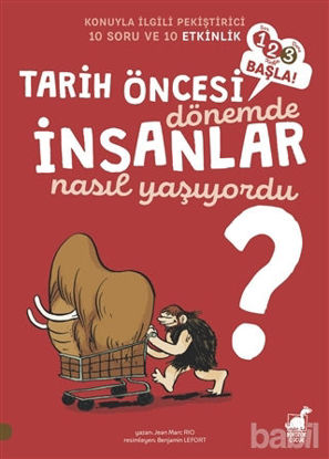 Picture of Tarih Öncesi Dönemde İnsanlar Nasıl Yaşıyordu?