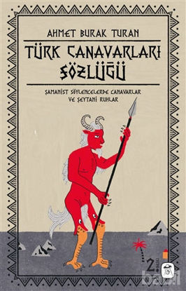 Picture of Türk Canavarları Sözlüğü (Resimli)