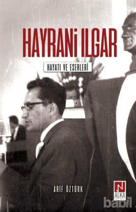 Picture of Hayrani Ilgar - Hayatı ve Eserleri