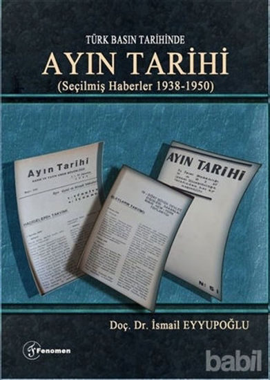 Picture of Türk Basın Tarihinde - Ayın Tarihi; (Seçilmiş Haberler 1938-1950)