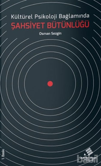 Picture of Kültürel Psikoloji Bağlamında Şahsiyet Bütünlüğü