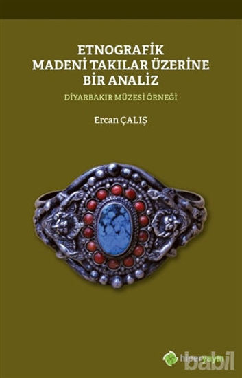 Picture of Etnografik Madeni Takılar Üzerine Bir Analiz