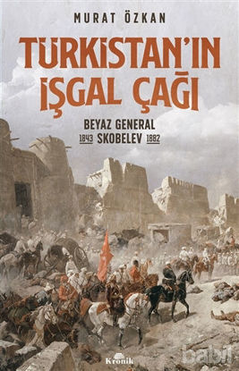 Picture of Türkistan’ın İşgal Çağı