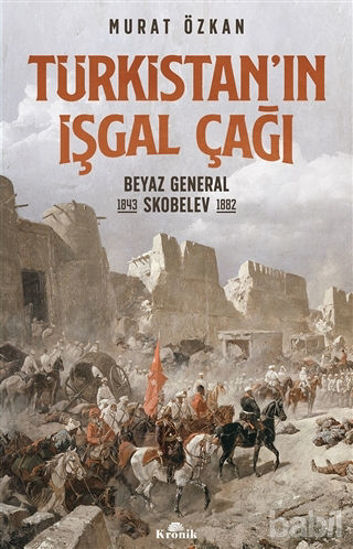 Picture of Türkistan’ın İşgal Çağı