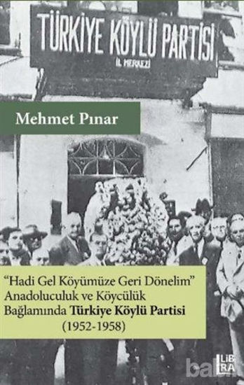 Picture of Anadoluculuk ve Köycülük Bağlamında Türkiye Köylü Partisi (1952-1958)