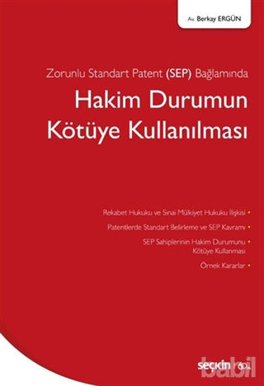 Picture of Zorunlu Standart Patent (SEP) Bağlamında Hakim Durumun Kötüye Kullanılması