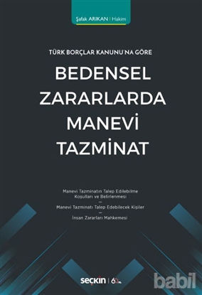 Picture of Türk Borçlar Kanunu'na Göre Bedensel Zararlarda Manevi Tazminat