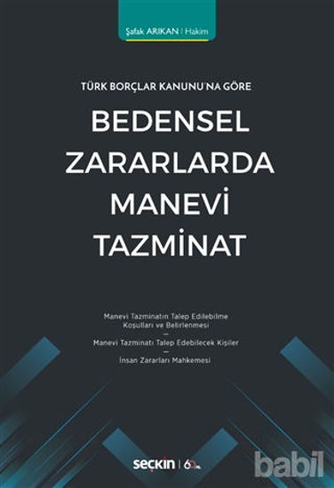 Picture of Türk Borçlar Kanunu'na Göre Bedensel Zararlarda Manevi Tazminat