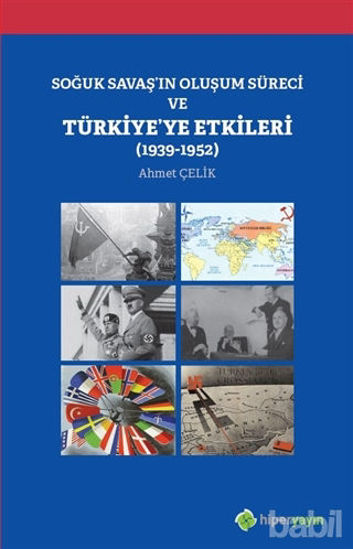 Picture of Soğuk Savaş'ın Oluşum Süreci ve Türkiye'ye Etkileri (1939-1952)