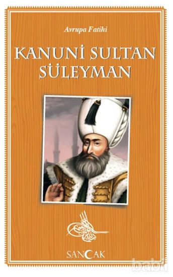 Picture of Avrupa Fatihi Kanuni Sultan Süleyman