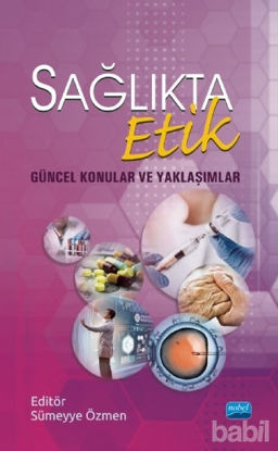 Picture of Sağlıkta Etik - Güncel Konular ve Yaklaşımlar
