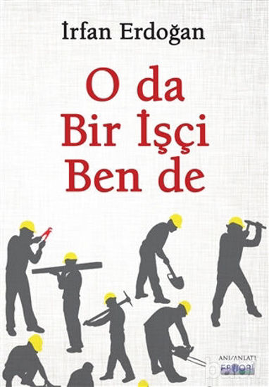 Picture of O da Bir İşçi Ben de