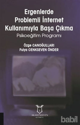 Picture of Ergenlerde Problemli İnternet Kullanımıyla Başa Çıkma