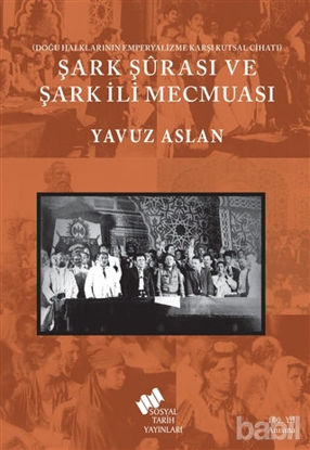 Picture of Şark Şurası ve Şark İli Mecmuası
