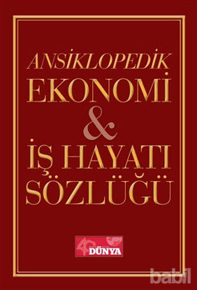 Picture of Ansiklopedik Ekonomi ve İş Hayatı Sözlüğü