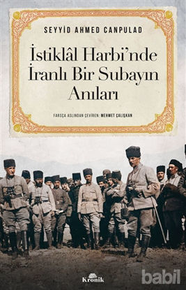 Picture of İstiklal Harbi’nde İranlı Bir Subayın Anıları