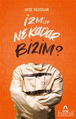 Picture of İzm’ler Ne Kadar Bizim?