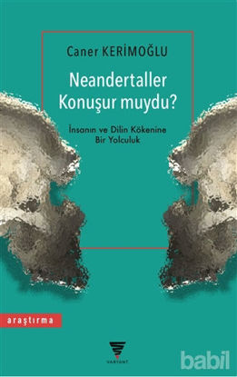 Picture of Neandertaller Konuşur muydu?