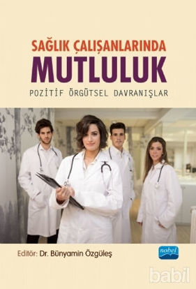Picture of Sağlık Çalışanlarında Mutluluk - Pozitif Örgütsel Davranışlar