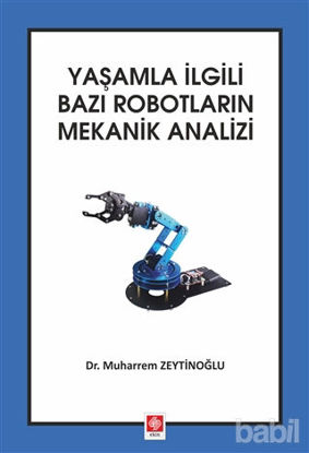 Picture of Yaşamla İlgili Bazı Robotların Mekanik Analizi