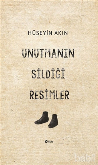 Picture of Unutmanın Sildiği Resimler