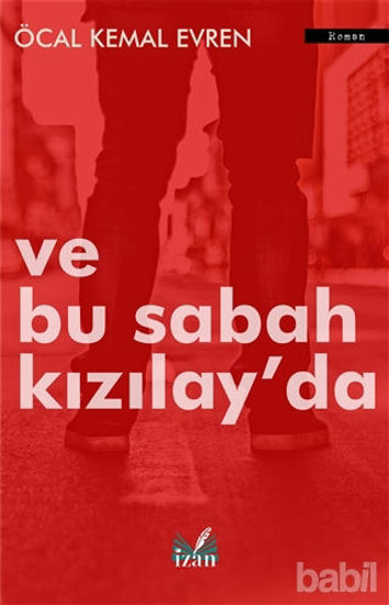 Picture of Ve Bu Sabah Kızılay'da