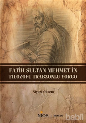 Picture of Fatih Sultan Mehmet'in Filozofu Trabzonlu Yorgo