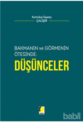 Picture of Bakmanın ve Görmenin Ötesinde: Düşünceler