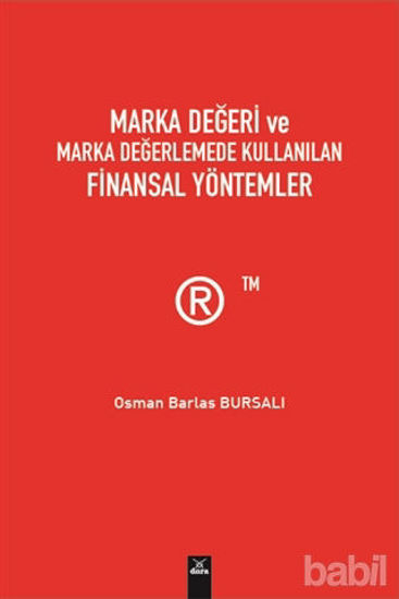 Picture of Marka Değeri ve Marka Değerlemede Kullanılan Finansal Yöntemler
