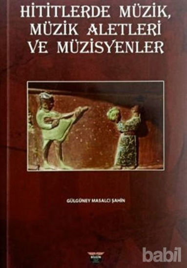 Picture of Hititlerde Müzik, Müzik Aletleri ve Müzisyenler