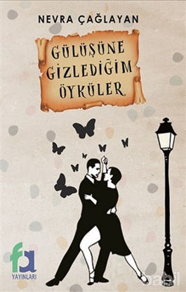 Picture of Gülüşüne Gizlediğim Öyküler
