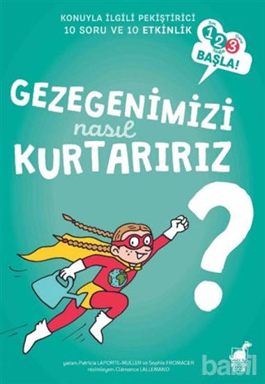 Picture of Gezegenimizi Nasıl Kurtarırız?