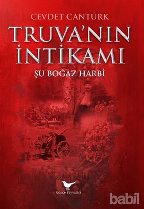 Picture of Truva’nın İntikamı: Şu Boğaz Harbi