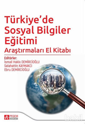 Picture of Türkiye’de Sosyal Bilgiler Eğitimi Araştırmaları El Kitabı