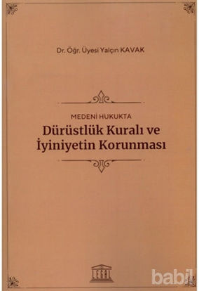 Picture of Medeni Hukukta Dürüstlük Kuralı ve İyiniyetin Korunması