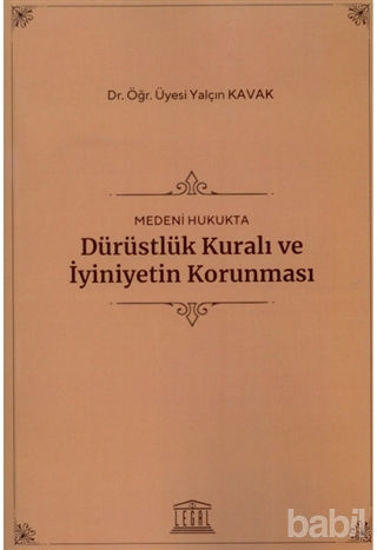 Picture of Medeni Hukukta Dürüstlük Kuralı ve İyiniyetin Korunması