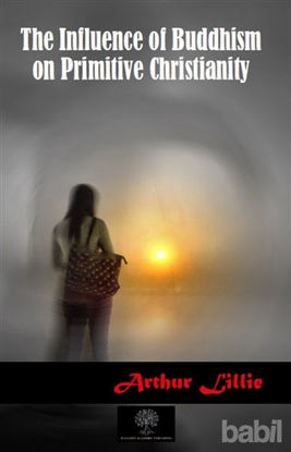 Picture of The Influence of Buddhism on Primitive Christianity