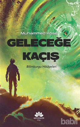 Picture of Geleceğe Kaçış