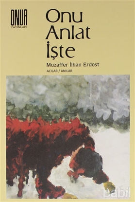 Picture of Onu Anlat İşte