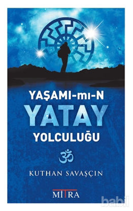 Picture of Yaşamımın Yatay Yolculuğu