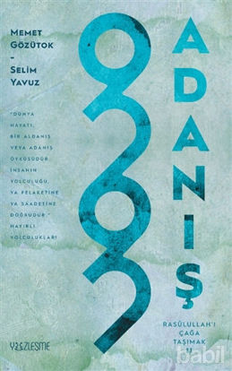 Picture of Adanış - Rasulullah’ı Çağa Taşımak 2