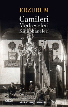 Picture of Erzurum Camileri Medreseleri ve Kütüphaneleri