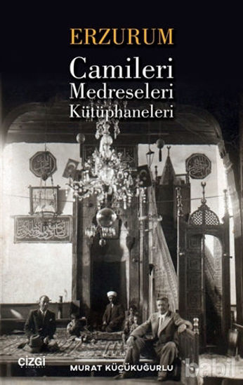 Picture of Erzurum Camileri Medreseleri ve Kütüphaneleri