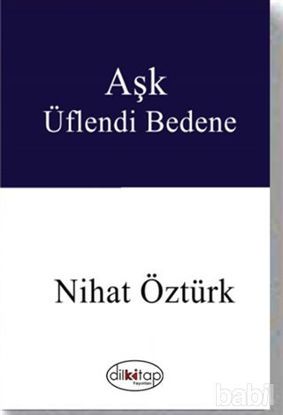 Picture of Aşk Üflendi Bedene