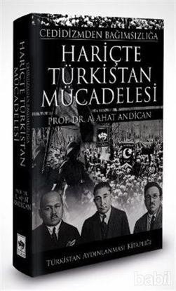 Picture of Cedidizmden Bağımsızlığa Hariçte Türkistan Mücadelesi