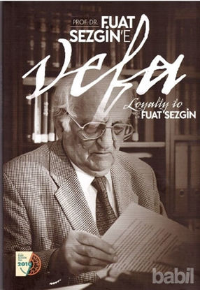 Picture of Prof. Dr. Fuat Sezgin’e Vefa