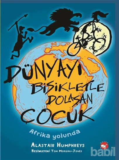 Picture of Dünyayı Bisikletle Dolaşan Çocuk - Afrika Yolunda