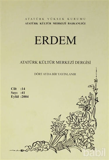 Picture of Erdem Atatürk Kültür Merkezi Dergisi Sayı : 41 Eylül 2004 (Cilt 14 )
